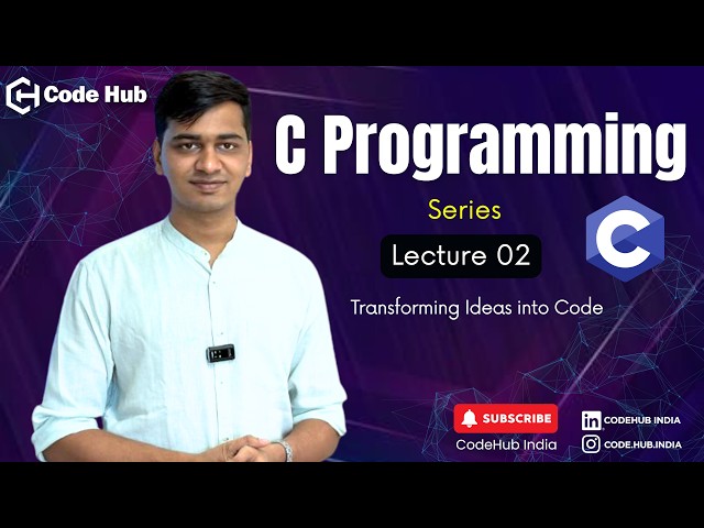 C Programming Lecture 02 | Setup, Workspace & File Management in C | Codehub India