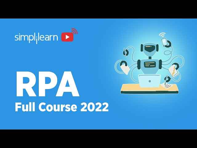 Robotic Process Automation Full Course 2026 | RPA Tutorial For Beginners | Learn RPA | Simplilearn