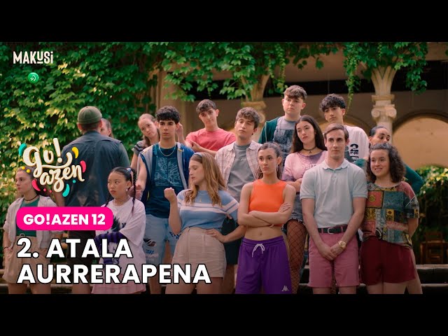 2. ATALAREN AURRERAPENA - GO!AZEN 12