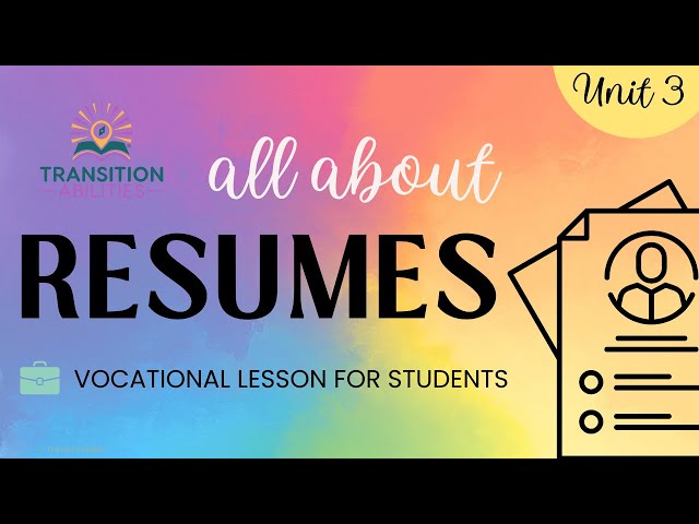 Parts of a Resume and How to Write One - Vocational Lesson 5 - Job Skills for Students