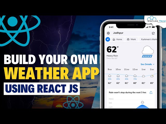 Build Your Own Weather App using React JS 😯🔥