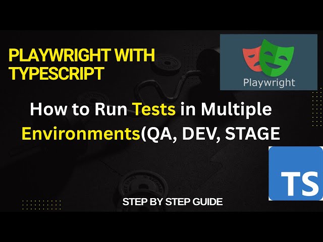How to Run the Same Tests in Multiple Environments(QA, DEV, Stagging | Playwright Automation