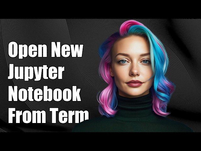 Open new named jupyter notebook from terminal