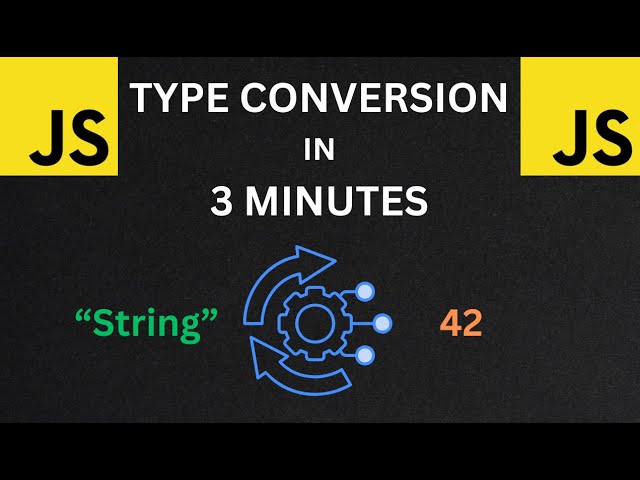 JS Type Conversion in 3 Minutes
