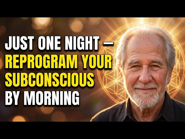 JUST ONE NIGHT — Bruce Lipton Technique to Reprogram Your Subconscious While You Sleep