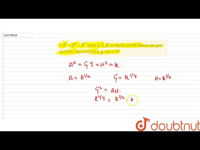 If `A^(x)=G^(y)=H^(z)`, where `A,G,H` are AM,GM and HM between two given quantities,