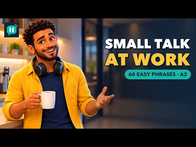 60 English Phrases for Work and Small Talk | Speaking Practice (A2)