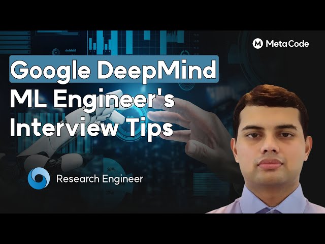 Google DeepMind ML Engineer Interview Tips (2025 Updated Version)
