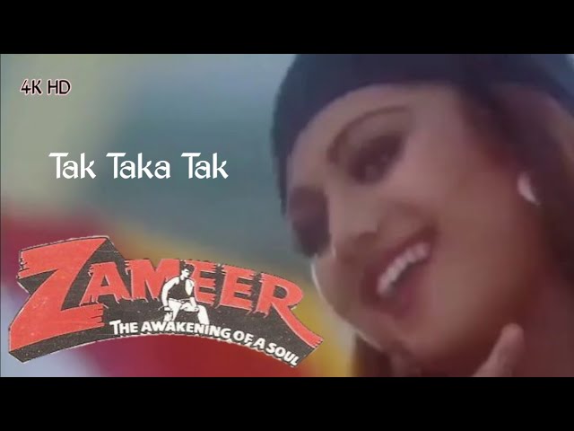 Tak Taka Tak || ZAMEER || Sanjay Kapoor&Silpha Shetty || Full Video Song