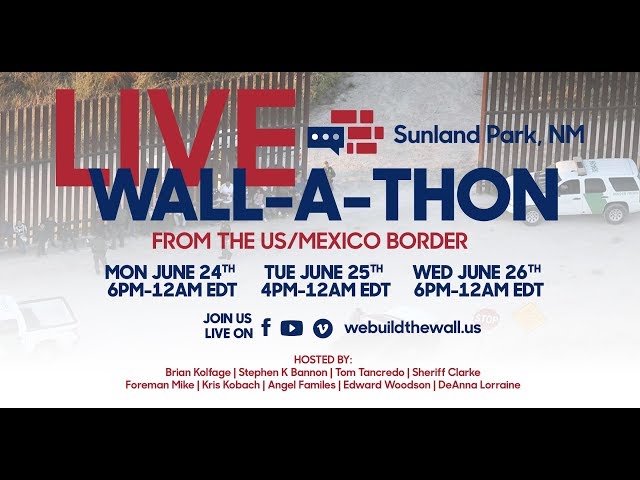 Summer Wall-A-Thon - We Build the Wall
