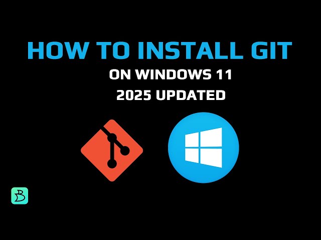How to Install Git on Windows in Minutes | Step-by-Step Guide