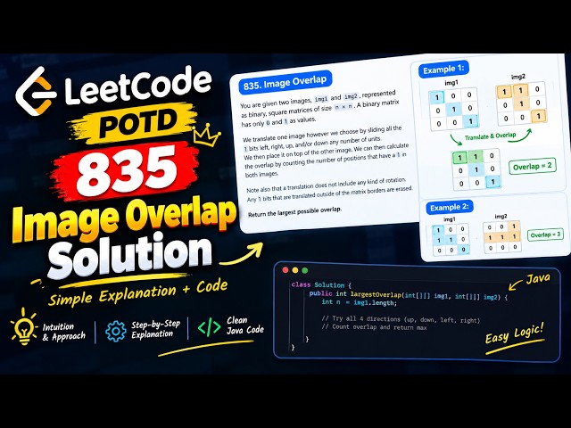LeetCode 835 – Image Overlap | POTD Solution Explained | Java | Easy Approach