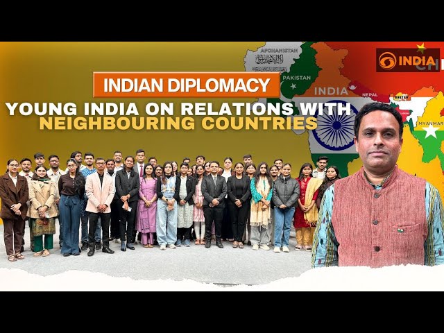 Indian Diplomacy: Young India on Relations with Neighbouring Countries