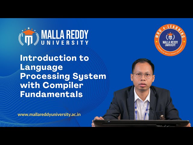 Language Processing System & Compiler Fundamentals | Introduction | MRU E-Learning