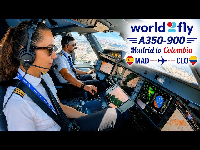 Madrid to Colombia in A350 Cockpit of World2fly