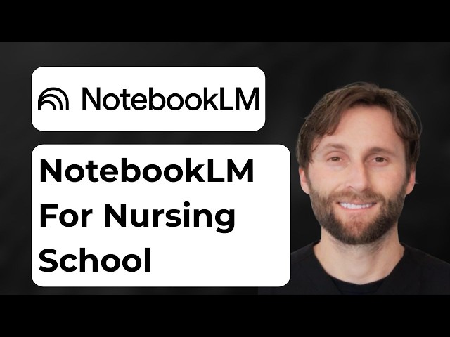 NotebookLM for Nursing School [Full Guide 2026]