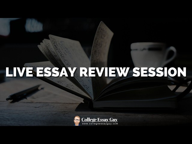 Essay Office Hours: Live College Essay Reviews with Tom (August 27)