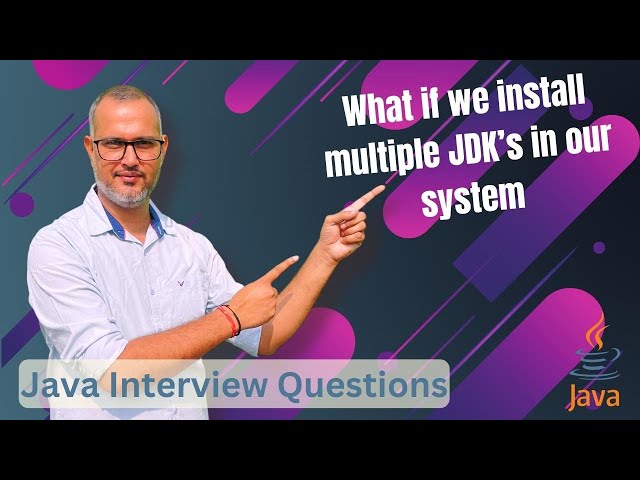 7. If we install multiple JDK's and set them in environment variable, which will be used by cmd.