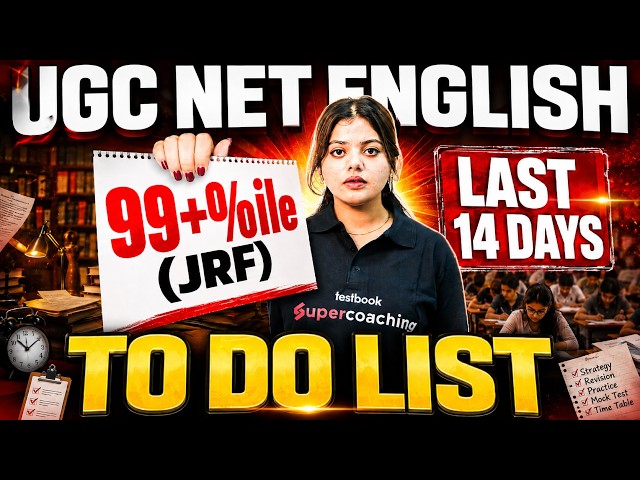 UGC NET English Literature Preparation Strategy | Last 14 Days Strategy To Crack UGC NET English