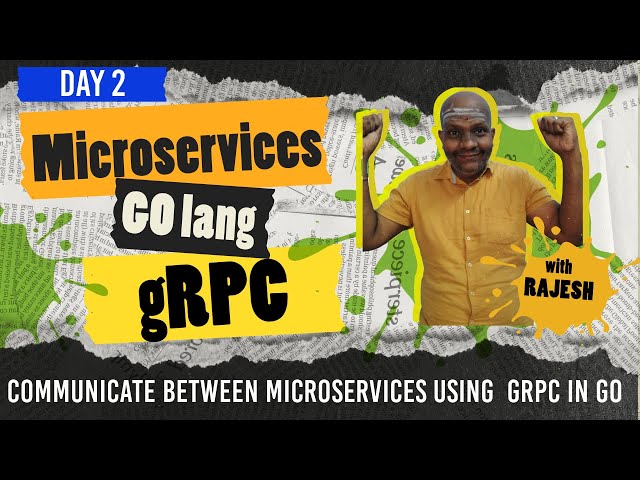 Day 2   Go Series   - Protobuff & Client / Server Code Generation