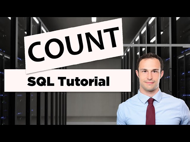 SQL COUNT Tutorial