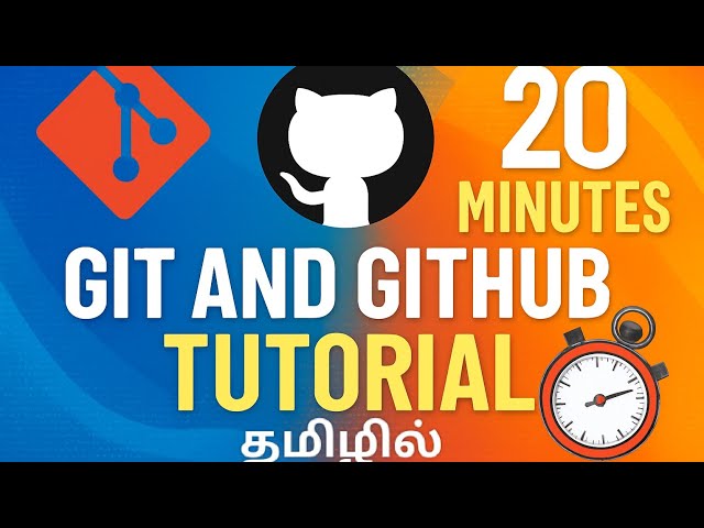 Git and GitHub Tutorial in Tamil | Learn in Just 20 Minutes  Git Commands Explained
