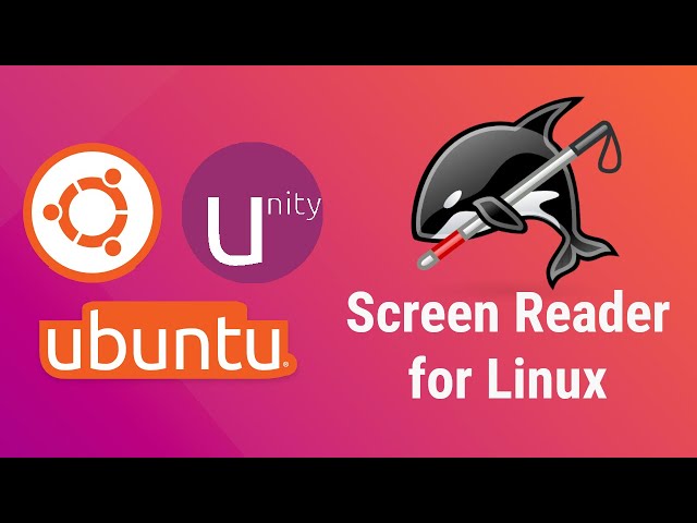 Orca screen reader for Linux