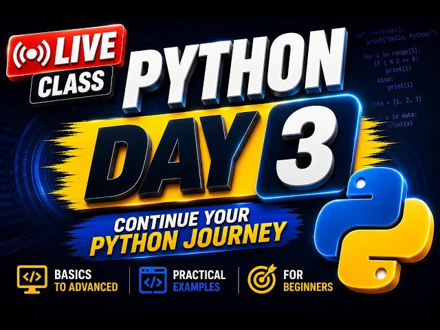 Python Day 3 LIVE: Loops, Conditions & Data Structures | Python Course for Beginners | Hindi 2026