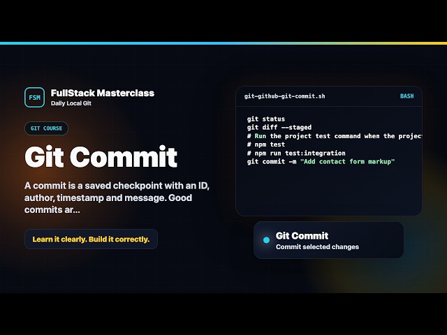 Git Commit Explained | FullStack Masterclass Git & GitHub Course