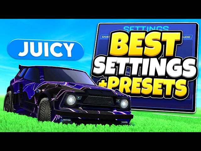JUICY BEST SETTINGS + PRESETS of RLCS 2026!