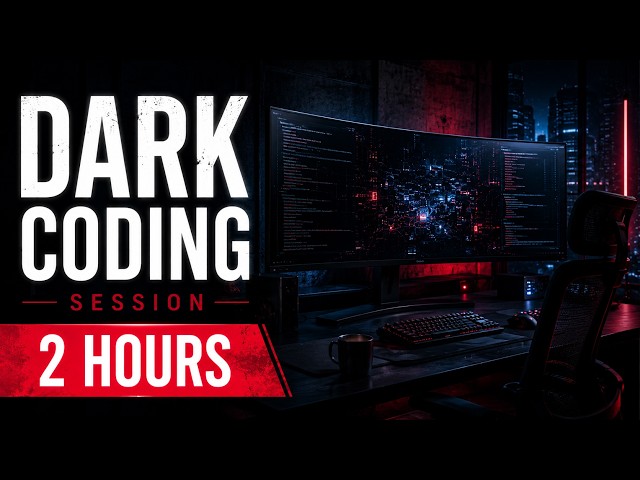 2 Hour Dark Coding Session | Cyber Noir Ambient Music for Programming & Deep Work
