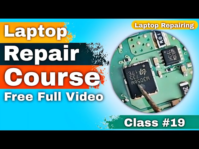 CLASS - 19 // VIN Circuit Explained: Zero to Hero: Laptop Chip Level Repair Mastery