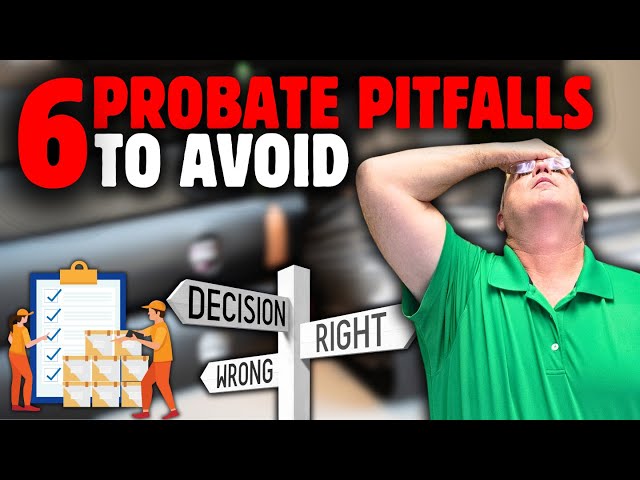 North Carolina Probate: 6 Probate Pitfalls To Avoid