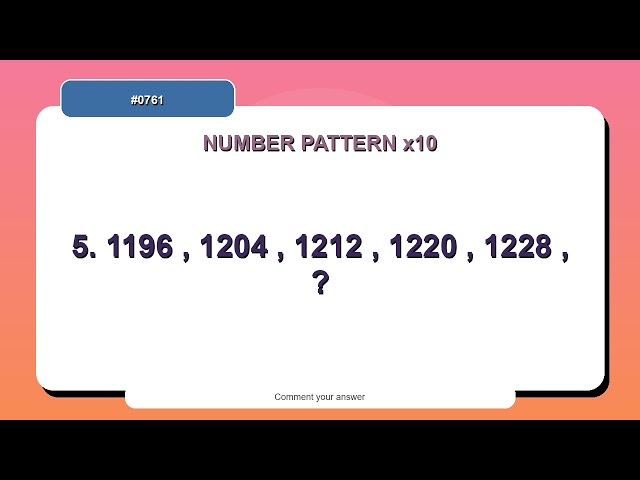 Number Pattern Challenge #0761 | 10 Number Pattern Practice Questions