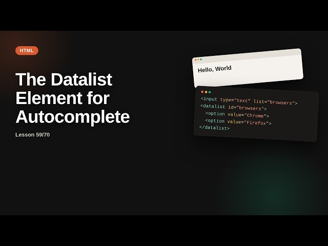 The Datalist Element for Autocomplete | HTML Tutorial for Beginners