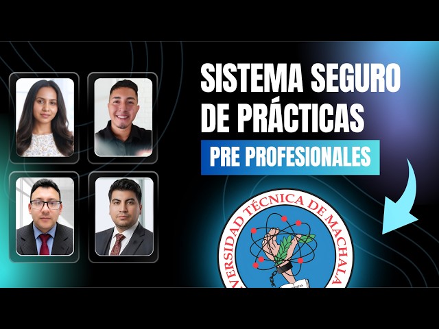 Sistema Seguro de Gestión de Prácticas Preprofesionales de la UTMACH | Enrique Rolando Herrera Celi