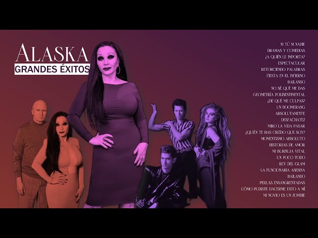 Alaska - GRANDES ÉXITOS | Lo Mejor