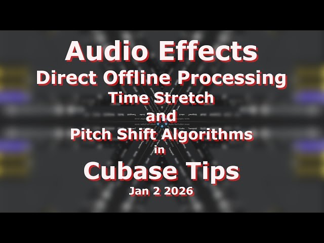 Audio Effects Direct Offline Processing Algorithms in Cubase Tips 1 2 26