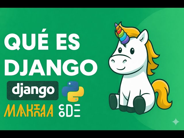 Django Framework: Historia, Seguridad y por qué deberías usarlo en 2026