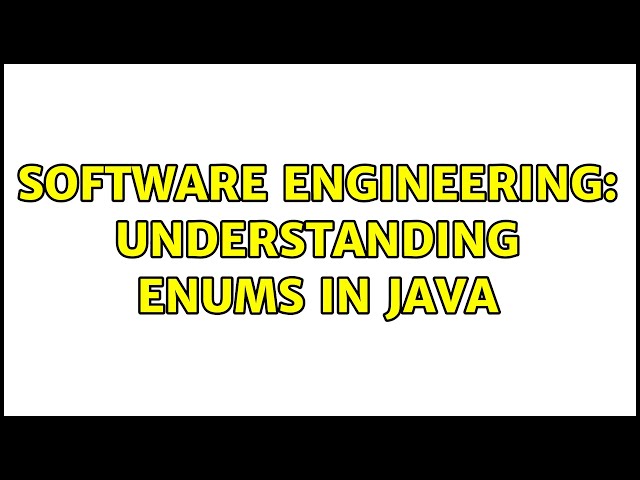 Software Engineering: Understanding Enums in Java