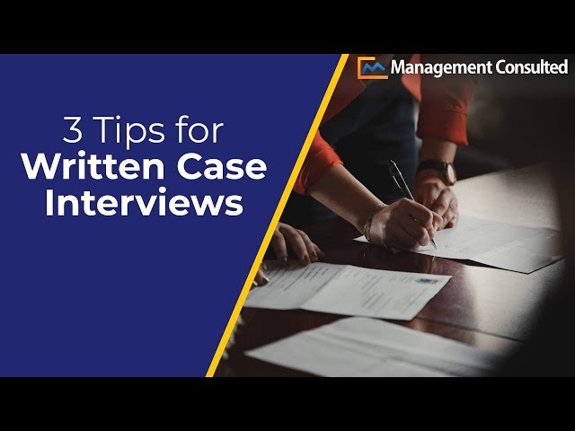 3 Tips for Written Case Interview