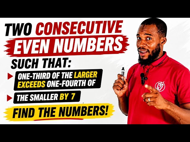 Two Consecutive Even Numbers | Algebra Word Problem Explained Step by Step