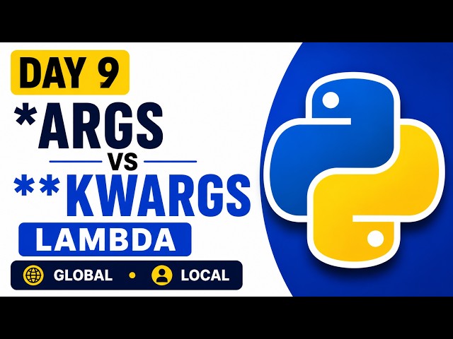 Python *args, **kwargs & Variable Scope Explained | Python Course #9
