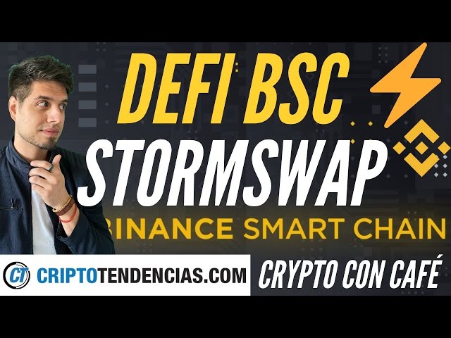TODO SOBRE STORMSWAP - Binance Smart Chain - Crypto Con Café