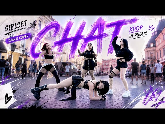[K-POP IN PUBLIC] GIRLSET  - ‘CHAT’ dance cover by DESS