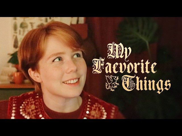 My Faevorite Things (rewrite) - Ellis Piper