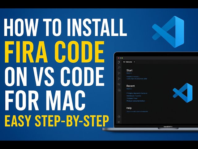 How to Install Fira Code in VS Code on Mac – Step by Step ✅