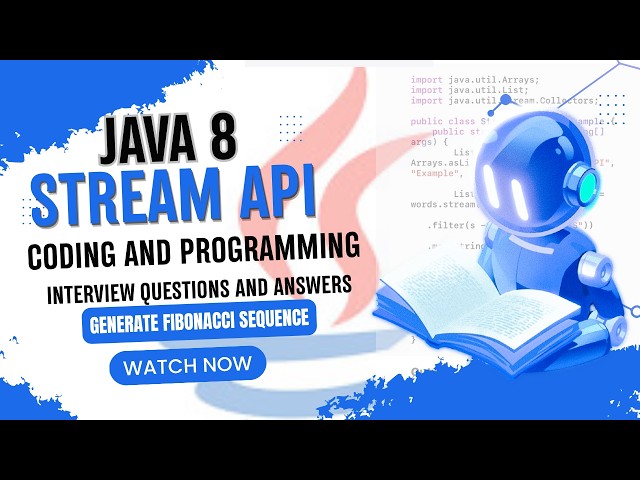 Java 8 Stream: Generate Fibonacci Sequence (Interview Question)