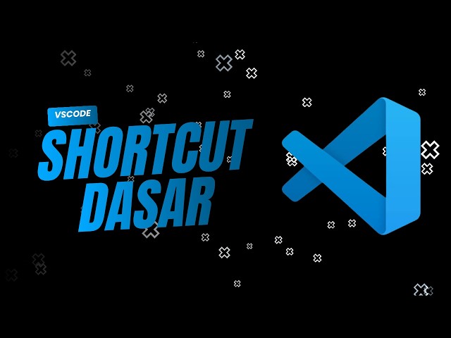 Minimal Shortcut VS Code yang Wajib Dikuasai Pemula!