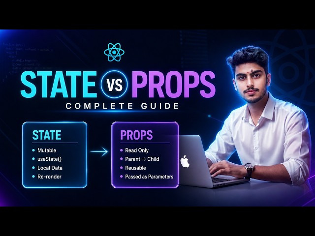 Learn React State and Props in Detail | Full Tutorial